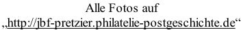 Alle Fotos auf „http://jbf-pretzier.philatelie-postgeschichte.de“